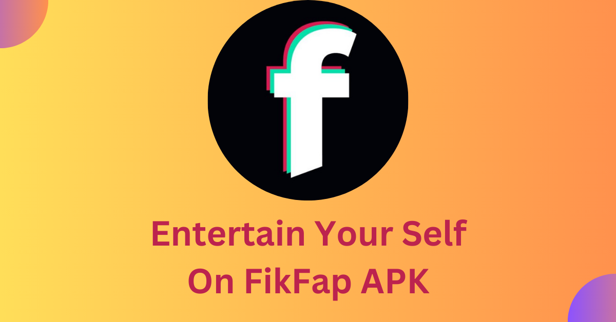 FikFap Apk